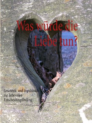 cover image of Was würde die Liebe tun?